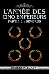 L'année Des Cinq Empereurs - Robert N. Eckert