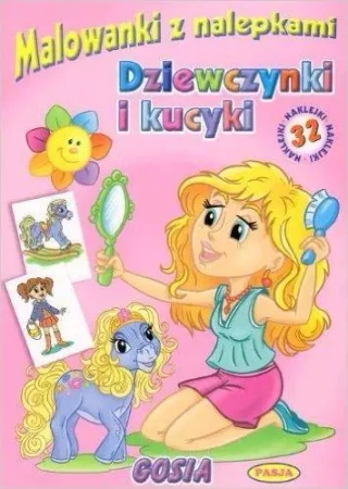 Malowanki z nalepkami. Dziewczynki i kucyki. Gosia - praca zbiorowa
