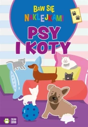 Baw się naklejkami. Psy i koty - Ewelina Protasewicz