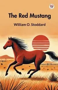 The Red Mustang - William O. Stoddard