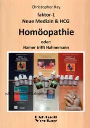 faktor-L Neue Medizin & HCG * Homöopathie - Ray Christopher