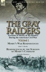 The Gray Raiders-Volume 1 - Mosby John S.
