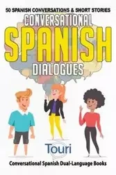 Conversational Spanish Dialogues - Language Learning Touri