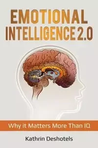 Emotional Intelligence 2.0 - Kathrin Deshotels