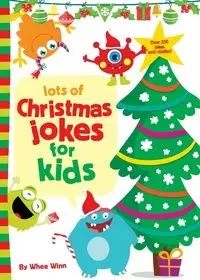 Lots of Christmas Jokes for Kids - Winn Whee