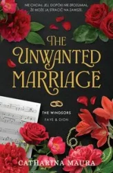The Windsors T.3 The Unwanted Marriage - Maura Catharina