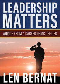 Leadership Matters - Len Bernat