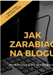 eBook Jak zarabiać na blogu. Praktyczny kurs dla blogerów - Barbara Celińska