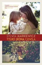 eBook Tylko jedna chwila - Sylwia Markiewicz epub mobi