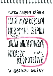 Wiersze kłopotliwe - Julija Musakowska