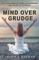 Mind Over Grudge - Nathan Shawn J.