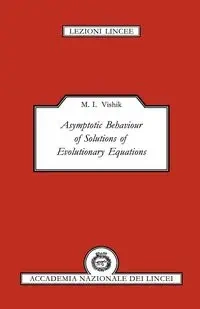 Asymptotic Behaviour of Solutions - Vishik M. I.