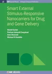 Smart External Stimulus-Responsive Nanocarriers for Drug and Gene Delivery - Karimi Mahdi