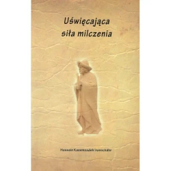 Uświęcająca siła milczenia - IRANSCHAHR HOSSEIN