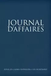 Journal D'Affaires Pour Les Cadres Superieurs Et Les Secretaires - Scott Colin