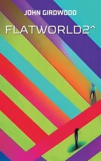 FlatWorld2^ - John Girdwood