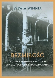 Bezmiłość. O czułych wyznaniach w listach.. - Sylwia Winnik