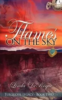Flames on the Sky - Linda Laroque