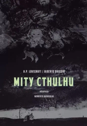 Mity Cthulhu - H.P Lovecraft, Alberto Breccia