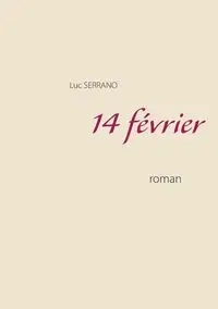 14 février - Serrano Luc