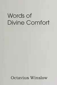 Words of Divine Comfort - Winslow Octavius