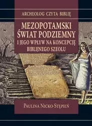 Mezopotamski świat podziemny i jego wpływ na... - Paulina Nicko-Stępień
