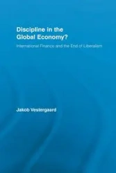 Discipline in the Global Economy? - Vestergaard Jakob