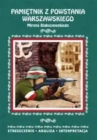 Streszczenia - Pamiętnik z powstania warszawskiego - Małgorzata Wojciechowska