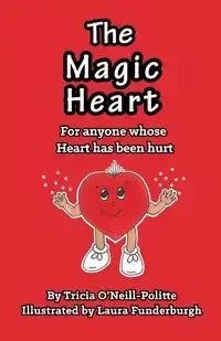 The Magic Heart - Tricia O'Neill-Politte
