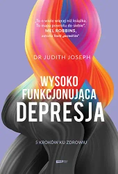 Wysokofunkcjonująca depresja. 5 kroków ku zdrowiu - Znak Literanova