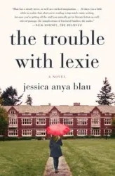 TROUBLE W/LEXIE             PB - Jessica Anya Blau