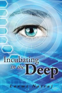 Incubating in the Deep - Natraj Laxmi