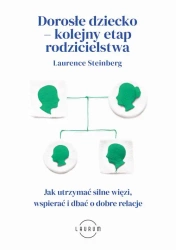 eBook Dorosłe dziecko – kolejny etap rodzicielstwa - Laurence Steinberg mobi epub