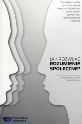 Jak rozwijać rozumienie społeczne? - Praca zbiorowa