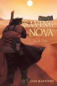 Saving Nova - Luis Martinez