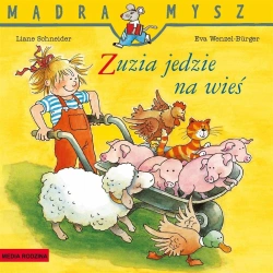 Madra Mysz. Zuzia jedzie na wieś w.2024 - Liane Schneider, Eva Wenzel-Burger