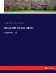 Geschichte meines Lebens - George Sand