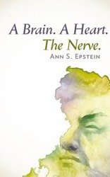 A Brain. A Heart. The Nerve - Ann Epstein S