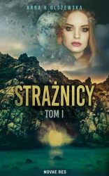 eBook Strażnicy Tom 1 - Anna K. Olszewska mobi epub