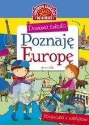 Domowa szkoła. Poznaję Europę - Anna Uhlik
