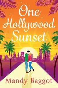 One Hollywood Sunset - Mandy Baggot
