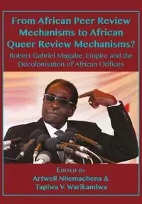 From African Peer Review Mechanisms to African Queer Review Mechanisms? - Nhemachena Artwell