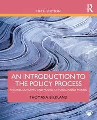 An Introduction to the Policy Process - Thomas A. Birkland