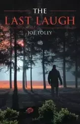 The Last Laugh - Joe Foley
