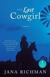 The Last Cowgirl - Jana Richman