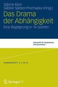 Das Drama der Abhängigkeit - Kern Sabine