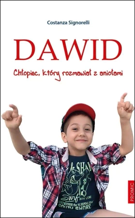 Dawid. Chłopiec, który rozmawiał z aniołami - Costanza Signorelli