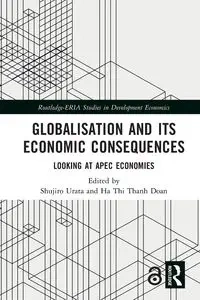 Globalisation and its Economic Consequences - Urata Shujiro