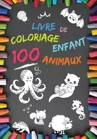 Livre de coloriage enfant 100 Animaux - PHILIP MARROW