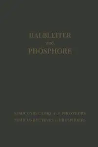 Halbleiter Und Phosphore / Semiconductors and Phosphors / Semiconducteurs Et Phosphores - Michael Schon